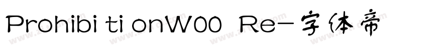 Prohibi ti onW00  Re字体转换